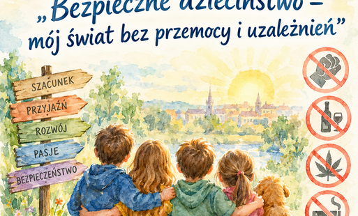 Plakat promujący  konkurs „Bezpieczne dzieciństwo – mój świat bez przemocy i uzależnień”